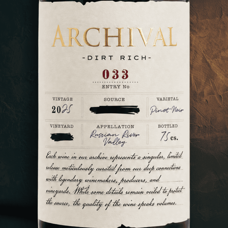 Archival Entry No. 033 Dirt Rich 2025 Russian River Valley Pinot Noir label